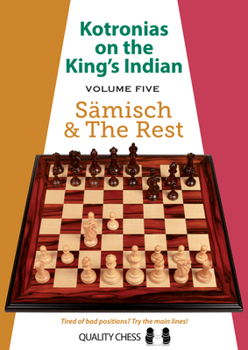 Paperback Kotronias on the King's Indian: Saemisch & the Rest Book