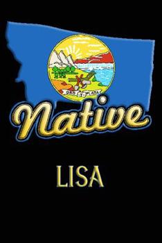 Paperback Montana Native Lisa: College Ruled Composition Book