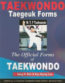 Paperback Taekwondo Taegeuk Forms: The Official Forms of Taekwondo Book