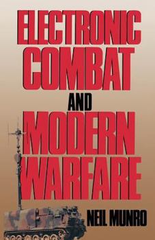 Paperback Electronic Combat and Modern Warfare: The Quick and the Dead Book