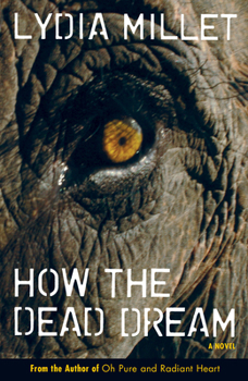 How the Dead Dream - Book #1 of the Trilogy