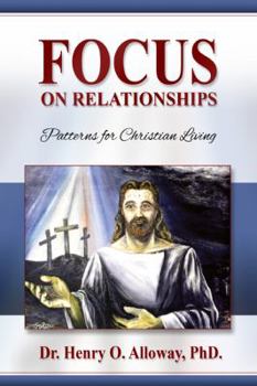Paperback Focus on Relationships: Patterns for Christian Living Book