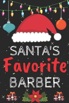 Paperback Santa's Favorite barber: A Super Amazing Christmas barber Journal Notebook.Christmas Gifts For barber . Lined 100 pages 6" X9" Handbook Or Dair Book