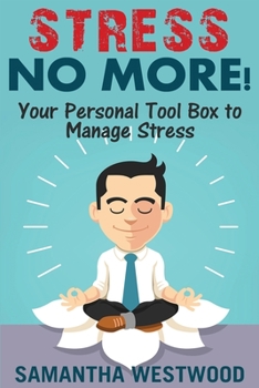 Paperback Stress No More!: Your Personal Tool Box to Manage Stress Book