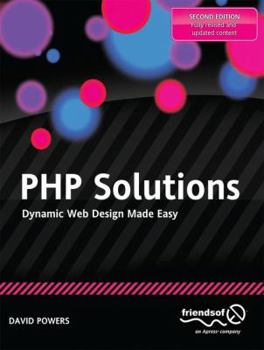 Paperback PHP Solutions: Dynamic Web Design Made Easy Book