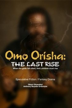 Paperback Omo Orisha: The Last Rise Book