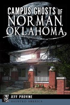 Paperback Campus Ghosts of Norman, Oklahoma Book