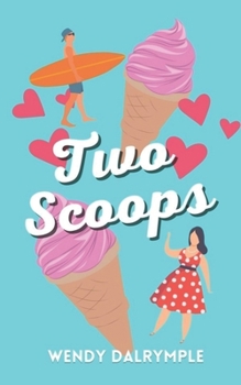 Paperback Two Scoops: A Curvy Contemporary Romcom Book