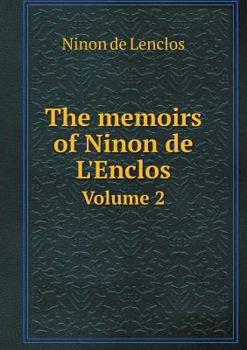 Paperback The memoirs of Ninon de L'Enclos Volume 2 Book