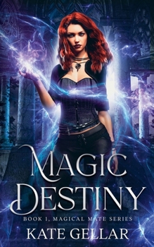 Magic Destiny - Book #1 of the Irish Rogue