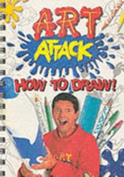Spiral-bound Art Attack: How To Draw (Art Attack S.) Book
