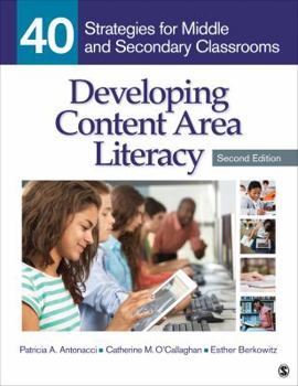 Paperback Developing Content Area Literacy: 40 Strategies for Middle and Secondary Classrooms Book