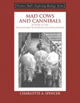 Paperback Mad Cows and Cannibals, a Guide to the Transmissible Spongiform Encephalopathies (Booklet) Book