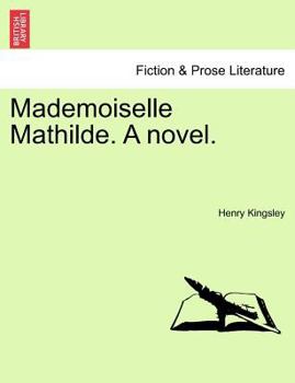 Paperback Mademoiselle Mathilde. a Novel. Book