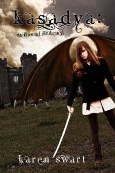 Paperback Kasadya: Hellhound Awakened Book