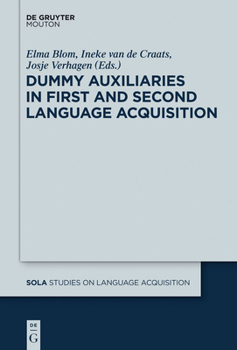 Hardcover Dummy Auxiliaries in First and Second Language Acquisition Book
