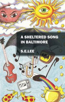 Paperback A Sheltered Song in Baltimore Book