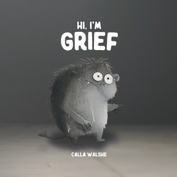Paperback Hi, I'm Grief Book