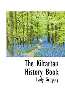 Paperback The Kiltartan History Book