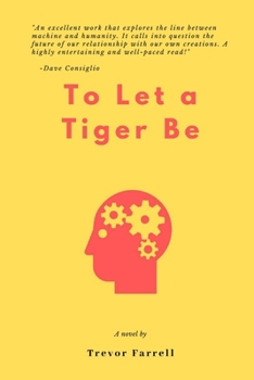 Paperback To Let a Tiger Be Book