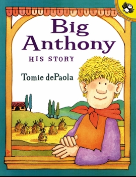 Big Anthony: His Story - Book #7 of the Strega Nona