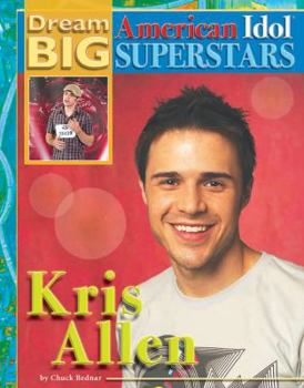 Kris Allen - Book  of the Dream Big: American Idol Superstars