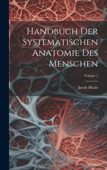 Hardcover Handbuch Der Systematischen Anatomie Des Menschen; Volume 2 Book