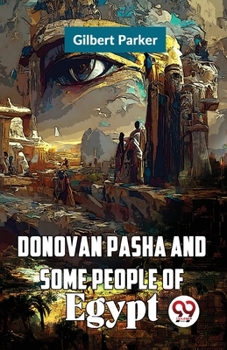 Paperback Donovan Pasha and Some People of Egypt Book