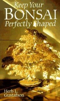 Paperback Keep Your Bonsai Perfectly Shaped Book