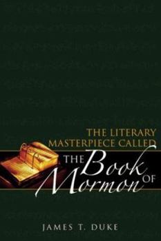 Hardcover The Literary Masterpiece Called the Book of Mormon Book