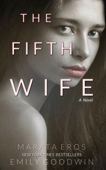 Paperback The Fifth Wife (A Dark Psychological Suspenseful Romance Thriller) Book
