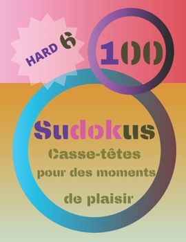 Paperback 100 Sudokus: Casse-Têtes pour des moments de plaisir [French] Book