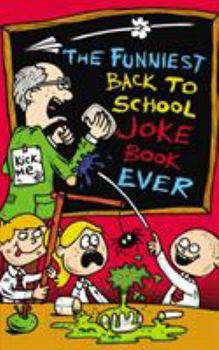 Paperback The Funniest Back to School Joke Book Ever Book