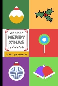 Let's Celebrate! MERRY X'MAS: X'MAS gift notebook (X'MAS series)