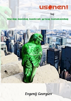 Paperback Usonen! kaj Verdaj bomboj kontraŭ grizaj katakomboj [Esperanto] Book