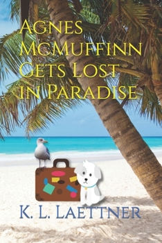 Paperback Agnes McMuffinn Gets Lost in Paradise Book