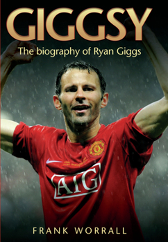 Paperback Giggsy - The Biography of Ryan Giggs Book