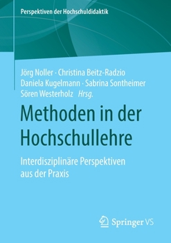 Paperback Methoden in Der Hochschullehre: Interdisziplinäre Perspektiven Aus Der PRAXIS [German] Book