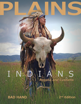 Hardcover Plains Indians Regalia and Customs, 2nd Ed. Book
