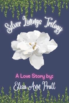 Silver Linings Trilogy