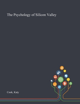 Paperback The Psychology of Silicon Valley Book