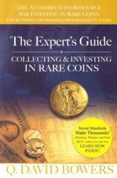 Paperback The Expert's Guide to Collecting & Investing in Rare Coins Book