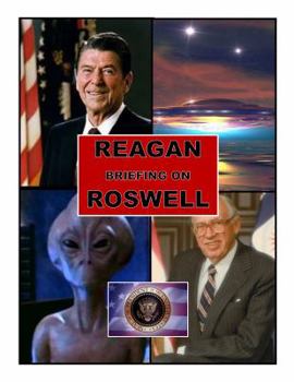 Spiral-bound Reagan Briefing on Roswell, UFOs & ALIENS Really Exist! Blue Planet Project Book
