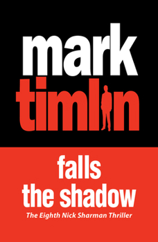 Falls the Shadow - Book #8 of the Nick Sharman Mystery