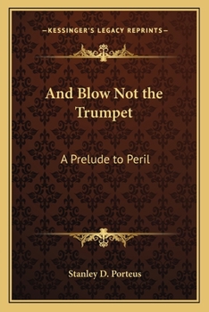 Paperback And Blow Not the Trumpet: A Prelude to Peril Book