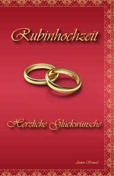 Paperback Rubinhochzeit: Herzliche Gl?ckw?nsche [German] Book