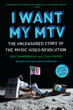 Paperback I Want My MTV: The Uncensored Story of the Music Video Revolution Book