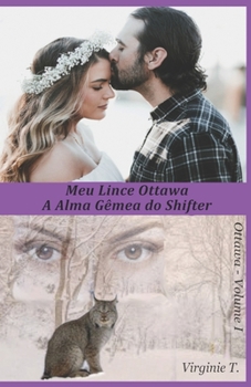 Paperback Meu Lince Ottawa: A Alma Gêmea do Shifter [Portuguese] Book