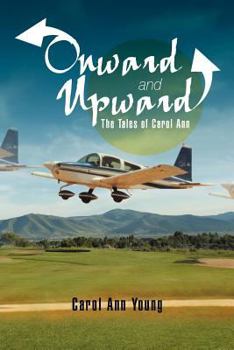 Onward and Upward: The Tales of Carol Ann