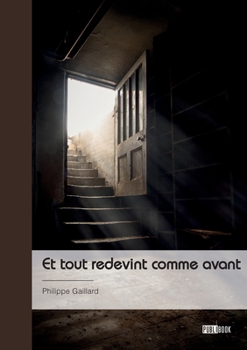 Paperback Et tout redevint comme avant [French] Book